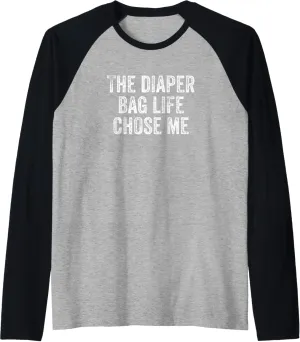 Mens The Diaper Bag Life Chose Me - New Dad Raglan Baseball Tee